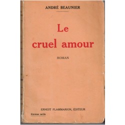 Le cruel amour, André...