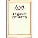 La guerre des autres, André Bercoff, 1977 - génération post-soixante-huitarde, conflits mondiaux 1970