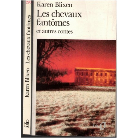Les chevaux fantômes, et autres contes, Karen Blixen, 1996 - écrivain danois