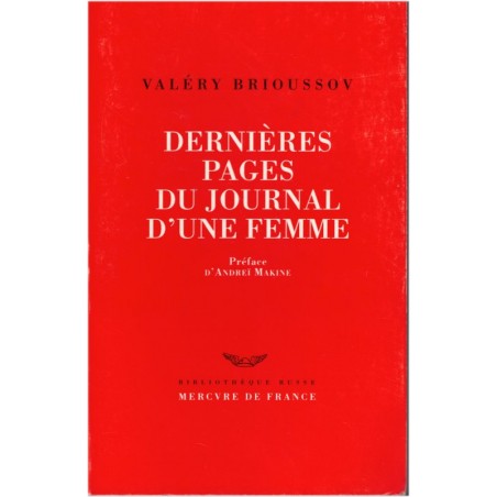 Dernières pages du journal d'une femme, Valéry Brioussov, 1997 - femme libérée 1920, écrivain russe