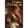 L'espace d'une vie, Barbara Taylor Bradford, 1980- destin de femme, guerre 1914/1918, Angleterre, romans d'amour