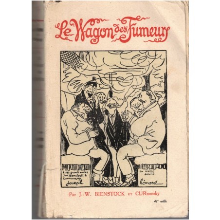 Le wagon des fumeurs, Bienstock et Curnonsky, 1925 - Joyeusetés et facéties - blagues, humour, bons mots, roman gai