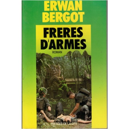 Frères d'armes, Erwan Bergot, 1982 - Armée, Légion étrangère