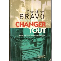Changer tout, Christine...