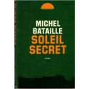 Soleil secret, Michel Bataille, 1974 - romans français