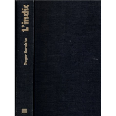 L'indic, Roger Borniche, 1977 - roman policier, truands corses,