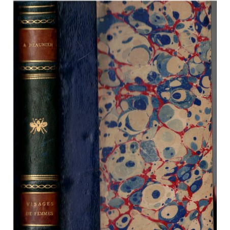 Visages de femmes, André Beaunier, 1913 - biographies femmes célèbres XIXe siècle, société Second Empire