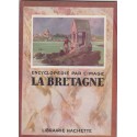 La Bretagne, 1950, Encyclopédie par l'image, Librairie Hachette