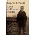 Le fils de l'homme invisible, François Berléand, 2006 - autobiographie acteur, cinéma
