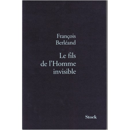 Le fils de l'homme invisible, François Berléand, 2006 - autobiographie acteur, cinéma