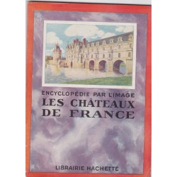 Les châteaux de France,...