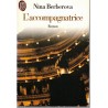 L'accompagnatrice, Nina Berberova, 1992 - concertiste, roman russe, écrivain russe