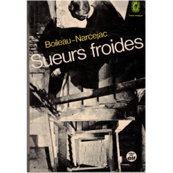 Sueurs froides, D'entre les...