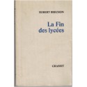 La fin des lycées, Robert Brechon, 1970 - pédagogie après 1968, crise de l'enseignement en 1970
