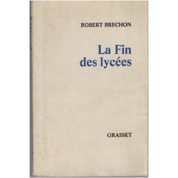 La fin des lycées, Robert...