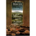Le Monde après la pluie, Yves Berger, 1998 - fin du monde, fantaisie, Amérique imaginaire
