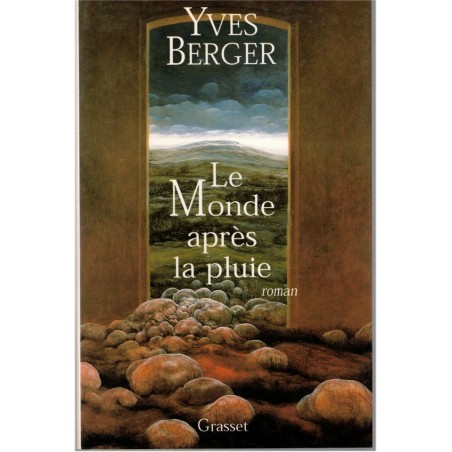 Le Monde après la pluie, Yves Berger, 1998 - fin du monde, fantaisie, Amérique imaginaire