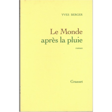 Le Monde après la pluie, Yves Berger, 1998 - fin du monde, fantaisie, Amérique imaginaire
