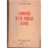 L'odyssée d'une famille suisse, Oscar Beyeler, 1952 - dédicacé par O. Beyeler,