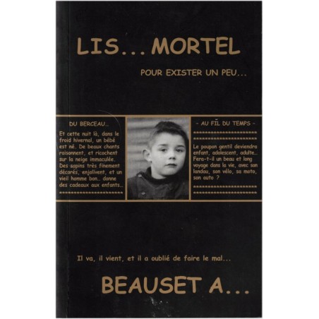 Lis... Mortel, Beauset A, 2008 - poésie, écrivain lorrain, poèmes, Lorraine,