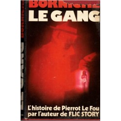 Le gang, Roger Borniche,...