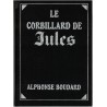 Le corbillard de Jules, Alphonse Boudard, 1979 - 2e guerre mondiale, roman de guerre,