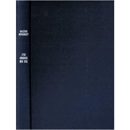 J'ai choisi ma vie, Valérie Boussert, 1985 - biographie enfant malade, hôpital