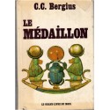 Le médaillon, C.C. Bergius, 1972 - légende égyptienne, roman historique, écrivain allemand