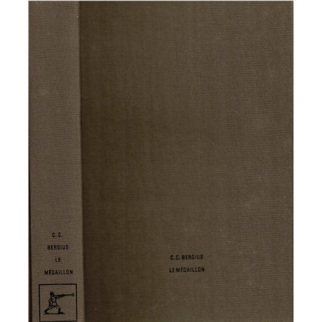 Le médaillon, C.C. Bergius, 1972 - légende égyptienne, roman historique, écrivain allemand