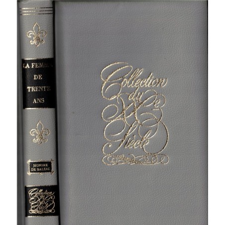 La femme de trente ans, Honoré de Balzac, 1967 - Scènes de la vie privée de la Comédie Humaine, collection du XXe siècle