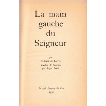 La main gauche du Seigneur, William Barrett, 1952 - Chine, faux prêtre missionnaire catholique