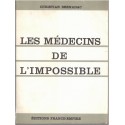 Les médecins de l'impossible, Christian Bernadac, 1968 - 2e guerre mondiale, camps de concentration, Shoah