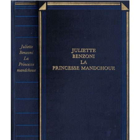 Les Dames du Méditerranée-Express, La princesse Mandchoue, Juliette Benzoni, 1992 - Chine, roman d'aventures