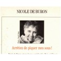 Arrêtez de piquer mes sous ! Nicole de Buron, 1992 - société en 1990, contestation fiscale