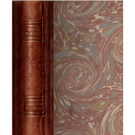 La Recherche de l'absolu, Honoré de Balzac, 1900 - Scènes de la vie privée, Comédie humaine, Collection Gallia, dos cuir,