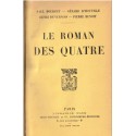 Le roman des quatre, Paul Bourget, Gérard d'Houville, Henri Duvernois, Pierre Benoit, 1923 - roman épistolaire, belle reliure