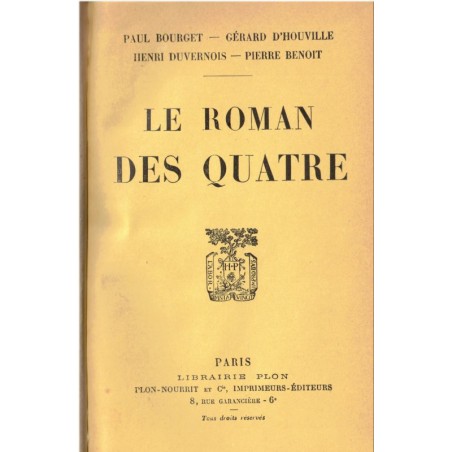 Le roman des quatre, Paul Bourget, Gérard d'Houville, Henri Duvernois, Pierre Benoit, 1923 - roman épistolaire, belle reliure