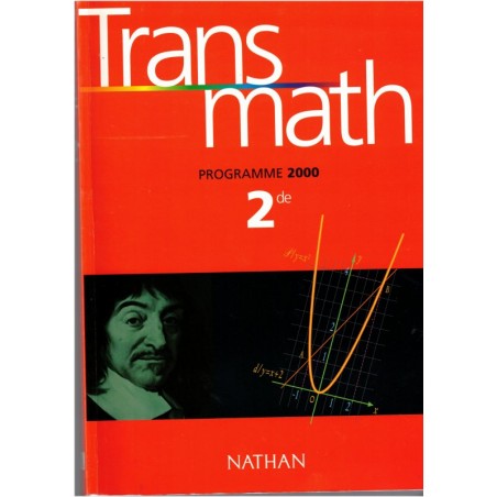 Trans Math classe de seconde, programme 2000, Antibi, Barra, Morin, 2004 - manuels de mathématiques lycées