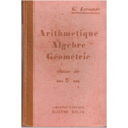 Arithmétique, algèbre et...