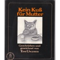 Kein Kuss für Mutter, Tomi Ungerer, 1979 - illustrateur, chats, dessins chats, Alsace, illustrateur alsacien