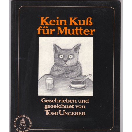 Kein Kuss für Mutter, Tomi Ungerer, 1979 - illustrateur, chats, dessins chats, Alsace, illustrateur alsacien