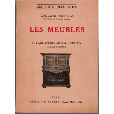 La grammaire des styles, Les meubles T1, de l'art antique au style Louis XIV, 1945 - Antiquités, mobilier