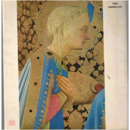 Fra Angelico, Giulio Carlo Argan, Skira 1955 - Peintres italiens, Italie, art XVe siècle