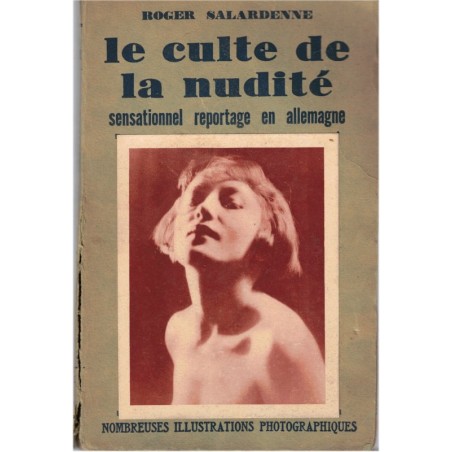 Le culte de la nudité, en Allemagne, Roger Salardenne, 1929 - naturisme, photographes, art, nudisme, culture physique,