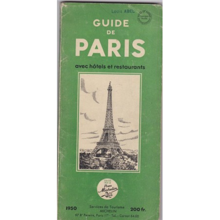 Guide de Paris, avec hôtels et restaurants, 1950, Pneu Michelin - guide vert Michelin