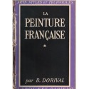 La peinture française T1 des origines au XVIIIe s. Bernard Dorival, 1941 - art, peintres