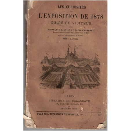 Les curiosités de l'Exposition de 1878, guide du visiteur, Gautier et Desprez, 1878 - exposition universelle Paris, art