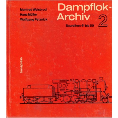 Dampflok-Archiv Band 2 Baureihen 41 bis 59, Weisbrod & Petznick, 1978 - Lokomotive, Eisenbahn, trains