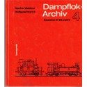 Dampflok-Archiv Band 4 Baureihen 97, 98 und 99, Weisbrod & Petznick, 1981 - Lokomotive, Eisenbahn, trains