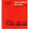 Dampflok-Archiv Band 4 Baureihen 97, 98 und 99, Weisbrod & Petznick, 1981 - Lokomotive, Eisenbahn, trains